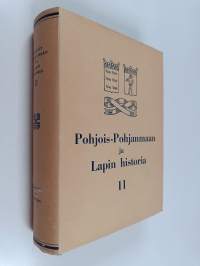 Pohjois-Pohjanmaan ja Lapin historia 2 : Pohjois-Pohjanmaan ja Lapin keskiaika sekä 1500-luku