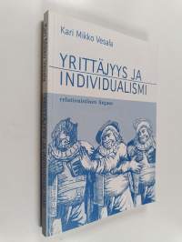 Yrittäjyys ja individualismi : relationistinen linjaus