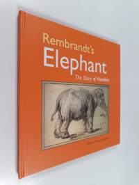Rembrandt&#039;s Elephant - The Story of Hansken