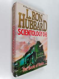 Scientology 0-8 : the book of basics