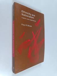 Ethnicity and nationalism : theory and comparison