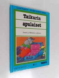 Taikurin apulaiset : Ennin ja Möttösen seikkailu