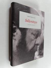 Solzenitsyn : elämä ja eetos