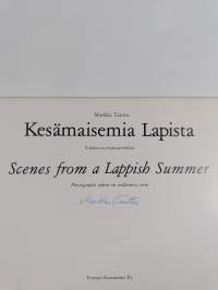 Kesämaisemia Lapista : Valokuvia erämaaretkiltä = Scenes from a Lappish summer : Photographs taken on wilderness treks (signeerattu)