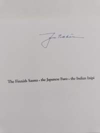 The Finnish sauna, the Japanese furo, the Indian inipi : bathing on three continents (signeerattu)