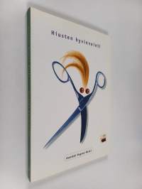 Hiusten hyvinvointi : hiustenhoito-oppikirja hiusalan ammattilaisille