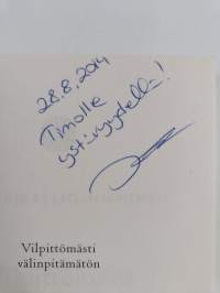 Vilpittömästi välinpitämätön : vapauta piilevien motiivien voimat (signeerattu, tekijän omiste)