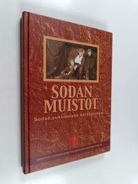 Sodan muistot : sodan sukupolven kertomuksia