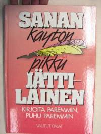 Sanankäytön pikkujättiläinen - kirjoita paremmin, puhu paremmin