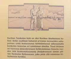 Kotia on mukava tulla, Kylätoimintaa Tuiskulassa 100 vuoden ajan