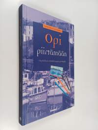 Opi piirtämään : täydellinen tekniikkaopas piirtäjälle