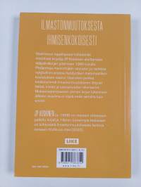 Hiilijalanjäljillä - kaikki mitä olet aina halunnut tietää ilmastonmuutoksesta mutta et ole kehdannut kysyä