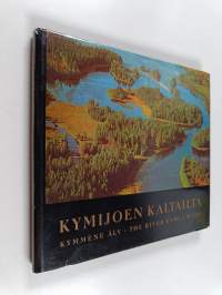 Kymijoen kaltailta = Kymmene älv = The River Kymi