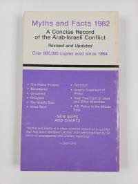 Myths and Facts 1982 : A Concise Record of the Arab-Israeli Conflict