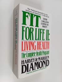 Fit for life II : living health