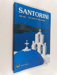 Santorini - The Island of the Volcano