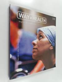 Way to Health : English for Health Care