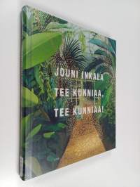 Tee kunniaa, tee kunniaa!