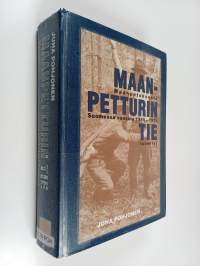 Maanpetturin tie : maanpetoksesta Suomessa vuosina 1945-1972 tuomitut
