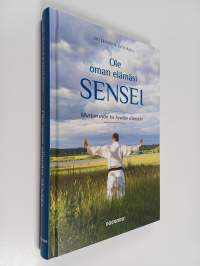 Ole oman elämäsi sensei