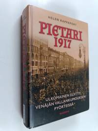 Pietari 1917 : ulkomainen eliitti Venäjän vallankumouksen pyörteissä