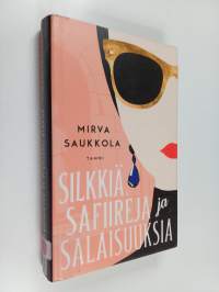 Silkkiä, safiireja ja salaisuuksia
