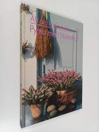 Allt om krukväxter 11 : Pynta med blommor