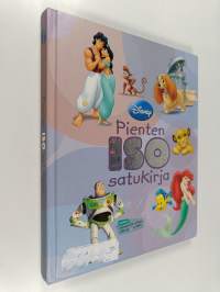 Pienten iso satukirja : Leijonakuningas ; Pieni merenneito ; Kaunotar ja kulkuri ; Aladdin ; Toy story
