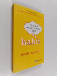 Habit - The 95% of Behavior Marketers Ignore