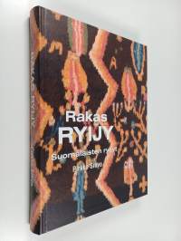 Rakas ryijy : suomalaisten ryijyt