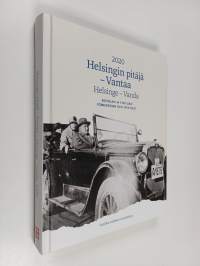 Helsingin pitäjä - Vantaa 2020 : Kieltolaki ja 1920-luku = Helsinge - Vanda 2020 : Förbudstiden och 1920-talet