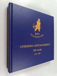 Upseerien Ampumayhdistys 100 vuotta 1920-2020
