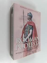 Rooman puolesta : sotilaat, jotka loivat Rooman valtakunnan