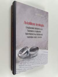 Avioliiton teologia Englannin kirkossa ja Suomen evankelisluterilaisessa kirkossa vuosina 1963-2006