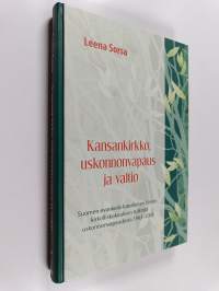Kansankirkko, uskonnonvapaus ja valtio : Suomen evankelis-luterilaisen kirkon kirkolliskokouksen tulkinta uskonnonvapaudesta 1963-2003