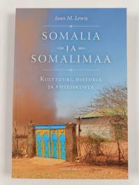 Somalia ja Somalimaa : kulttuuri, historia ja yhteiskunta