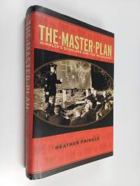 The Master Plan : Himmler&#039;s Scholars and the Holocaust (signeerattu)