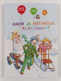 Ainon ja Matiaksen talvipuuhat