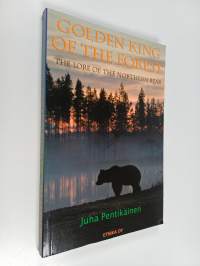 Golden King of the Forest : The Lore of the Northern Bear