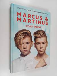 Marcus ja Martinus : koko tarina - Marcus &amp; Martinus