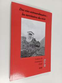 Cahiers de littérature orale, n° 79/2016 : Des vies extraordinaires : les territoires du récit