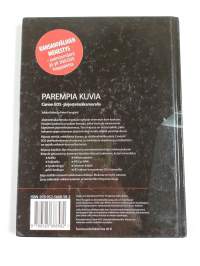 Parempia kuvia : Canon EOS-järjestelmäkameralla