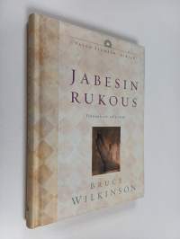 Jabesin rukous : siunauksen salaisuus