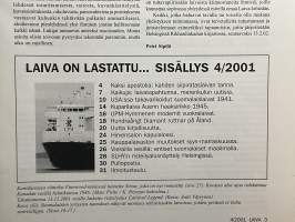 Laiva 2001 nr 4 - Suomen laivahistoriaa -lehti / magazine, finnish maritime history, vanhat suomalaislaivat maailmalla