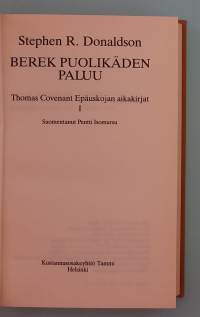 Berek puolikäden paluu. Epäuskojan aikakirjat I. ( Fantasia )