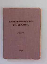 Lääkintähuolto-ohjesääntö.  ( Lääk Ho, ohjekirjat, sotahistoria, 50-luku )