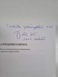 Motivaatiojohtaminen : ihmistuntemuksen ja itsetuntemuksen kehittäminen matkalla kohti oppivaa organisaatiota (signeerattu, tekijän omiste)