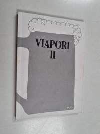Viapori II : mietoja pärskeitä Suomenlinnasta