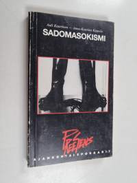 Sadomasokismi : teemoja vallasta, kulttuurista ja seksuaalisuudesta