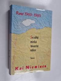 Se vähä minkä taivasta näkee : runot 1969-1989